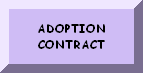 PLEASE READ THE ADOPTION CONTRACT