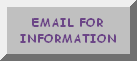 email for more information